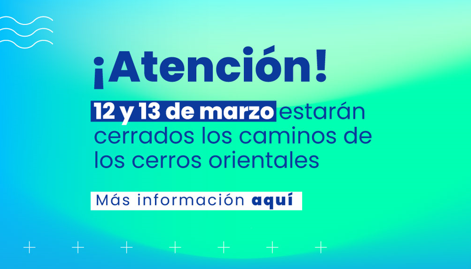El 12 y 13 de marzo no estarán disponibles los cerros orientales de Bogotá 