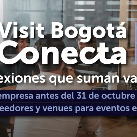 Visit Bogotá Conecta: la nueva plataforma para fortalecer el turismo de reuniones en la capital.