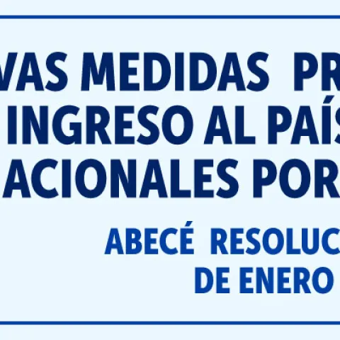 Conoce las nuevas medidas preventivas para el ingreso al país de viajeros internacionales por vía aérea y marítima 