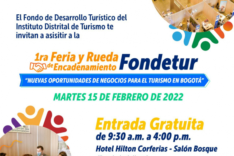 Primera Feria y Rueda de Encadenamiento del Fondo de Desarrollo Turístico de Bogotá Fondetur 2022 