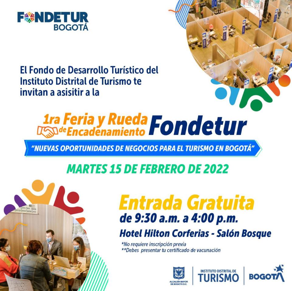 Primera Feria y Rueda de Encadenamiento del Fondo de Desarrollo Turístico de Bogotá Fondetur 2022 