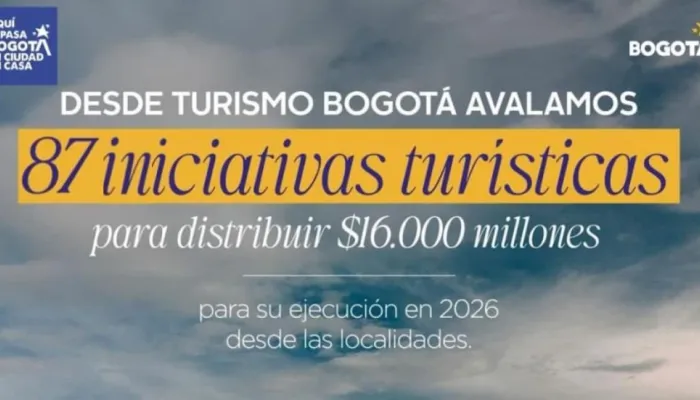Bogotá avaló 87 iniciativas turísticas para distribuir $ 16.000 millones en localidades