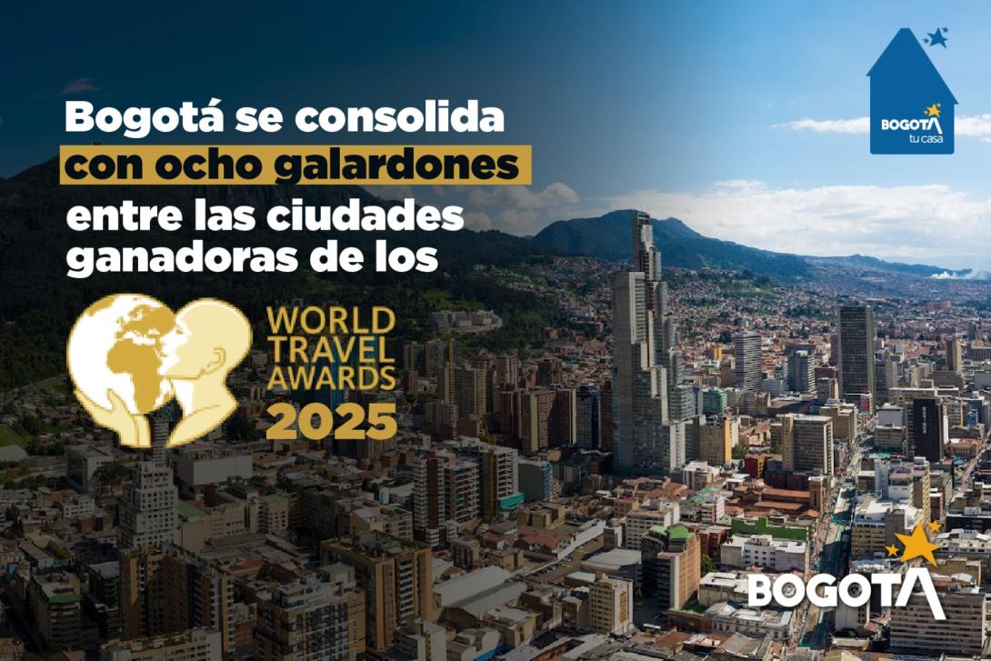 Bogotá se consolida con ocho galardones entre las ciudades ganadoras de los World Travel Awards 2025